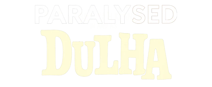 Paralysed Dulha title