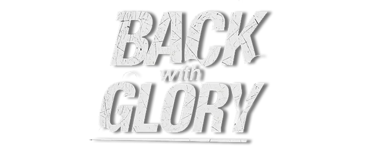 Back with Glory title
