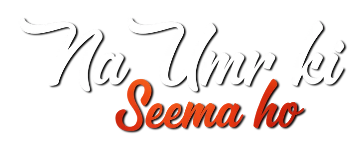 Na Umr Ki Seema Ho title