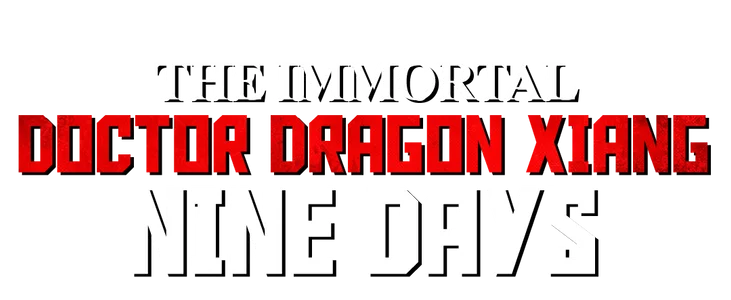 The Immortal Doctor Dragon Xiang Nine Days title