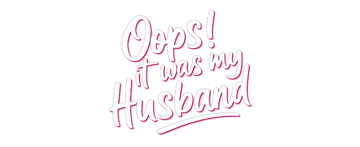 Oops, It Was My Husband title