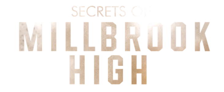Title_Secrets of Millbrook High 