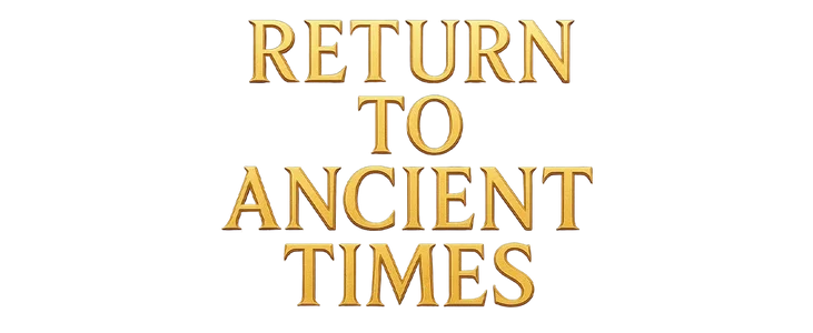 Return To Ancient Times title
