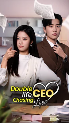 Double Life CEO: Chasing Love