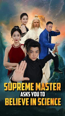 Poster for Supreme Master asks you to believe in Science