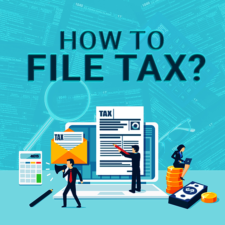 How to file Tax? | 