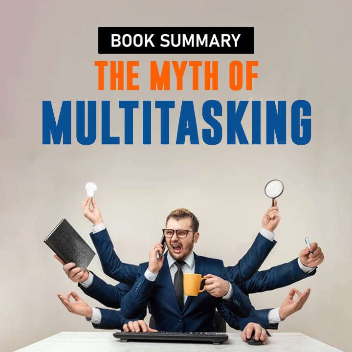 The Myth Of Multitasking | 