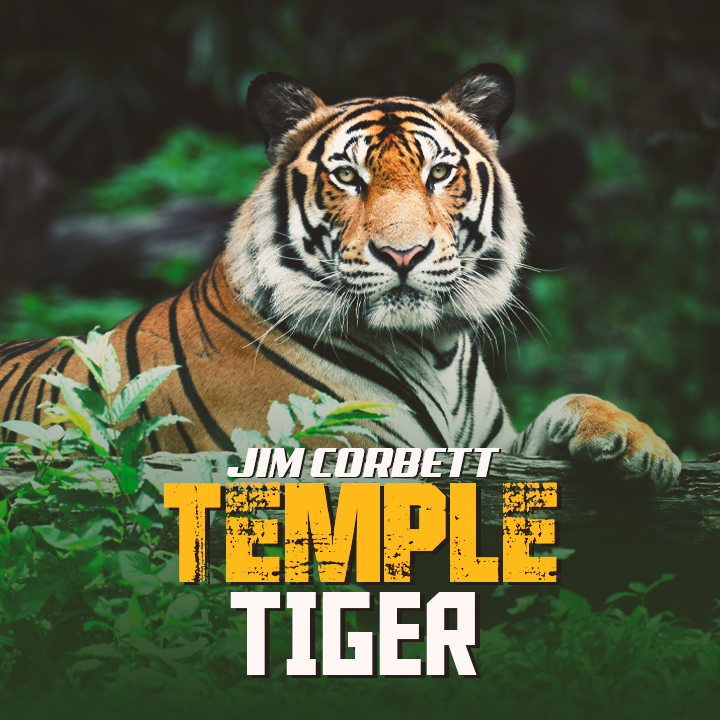 The Temple Tiger by Jim Corbett | 