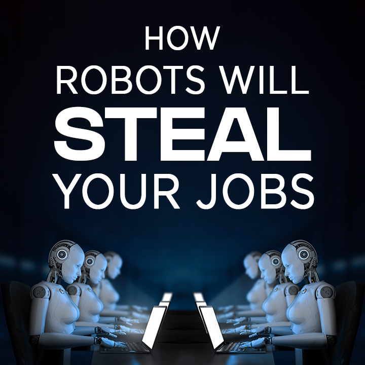 How Robots Will Steal Your Jobs | 