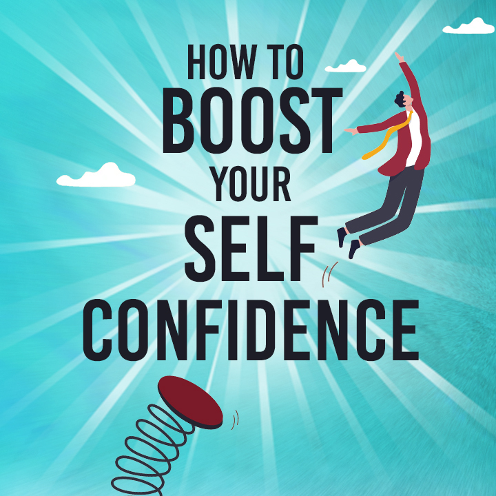 How To Boost Your Self Confidence | 