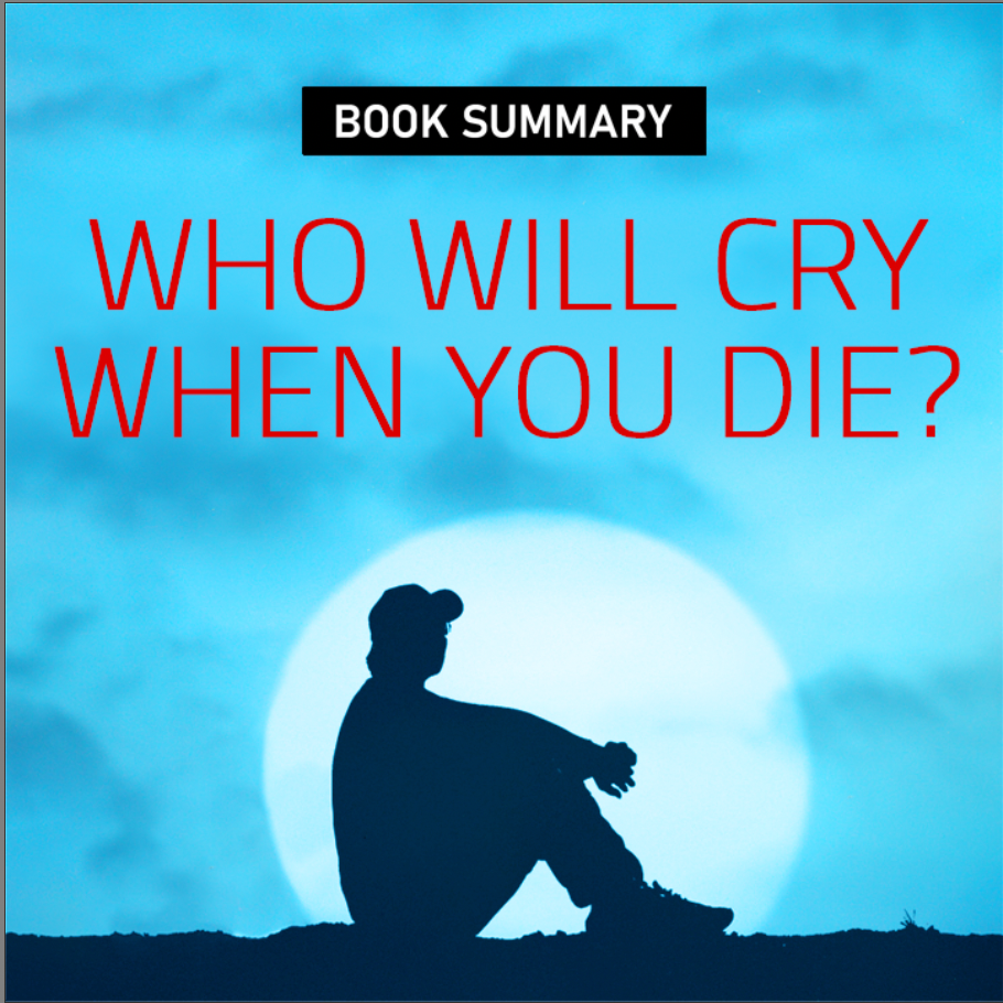 Who Will Cry When You Die? | 