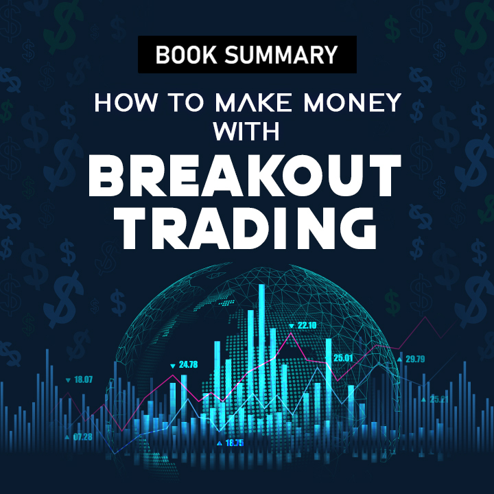 How to Make Money With Breakout Trading | 