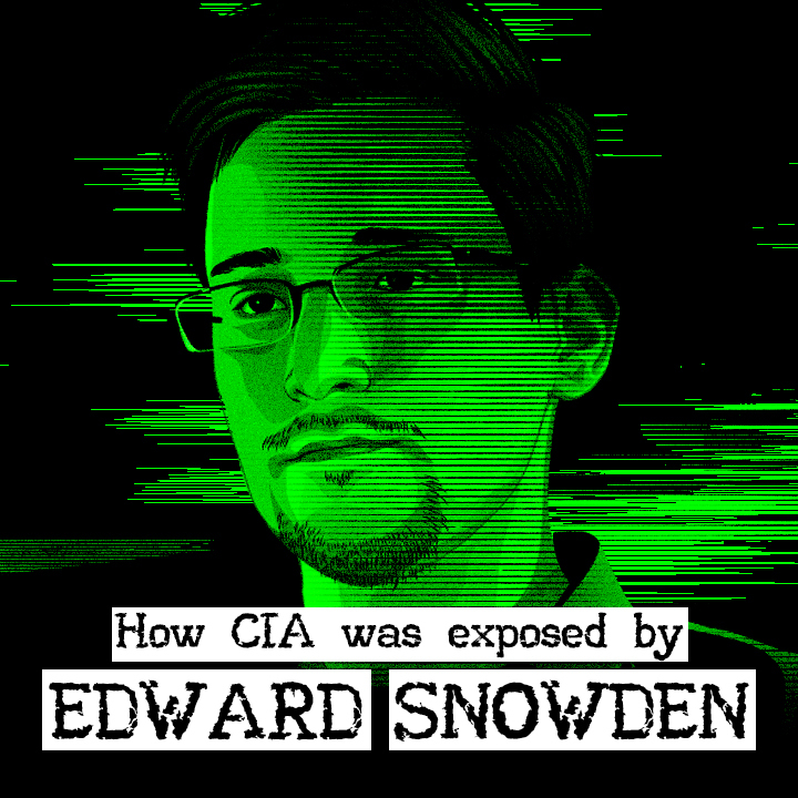 How CIA was exposed by Edward Snowden | 