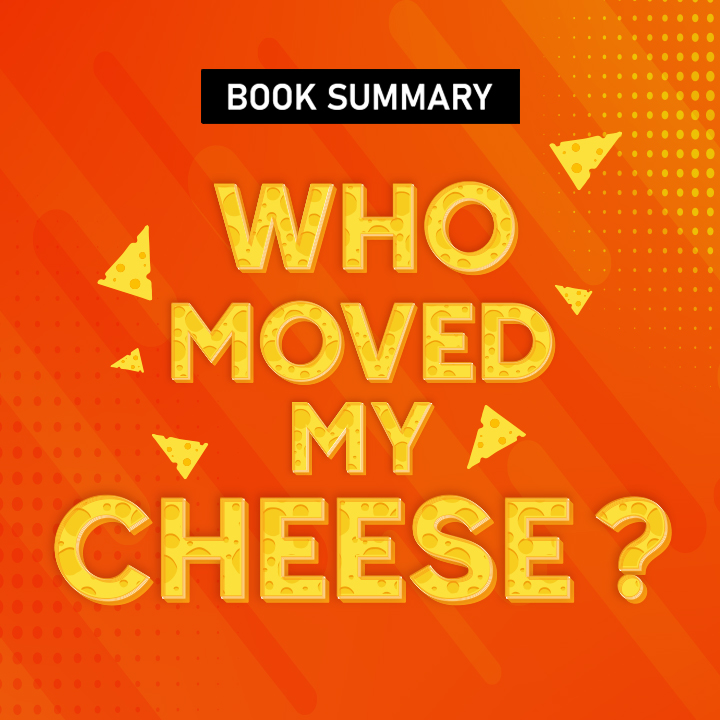 Who Moved My Cheese | 