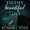 Poster_Filthy Beautiful Love