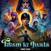 Poster_Tilism ki Jwala
