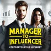 Poster_Manager to Influencer: Corporate Life ke 10 Fundey