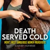 Poster_Death Served Cold- India's Most Dangerous Women Murderers