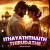 Poster_Ithayaththai Thirudathe