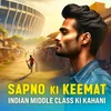 Poster_Sapno Ki Keemat: Indian Middle-Class Ki Kahani