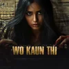 Poster_Wo Kaun Thi