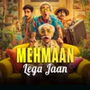 Poster_Mehmaan Lega Jaan
