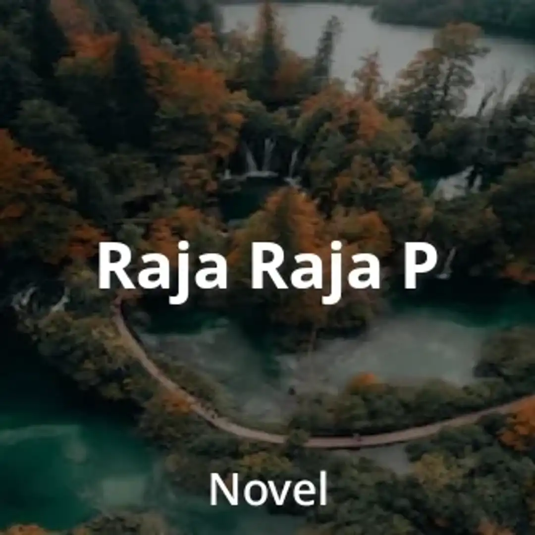 Raja Raja P - Listen Full Series Online | Kuku FM