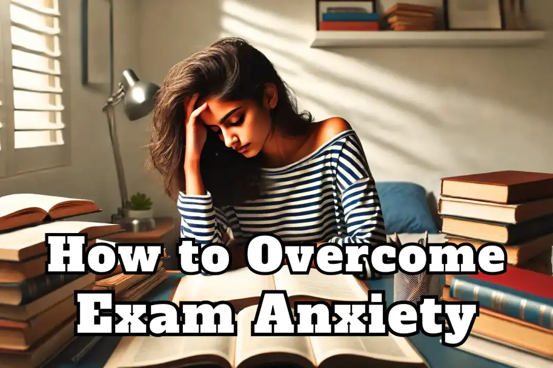 How to Overcome Exam Anxiety