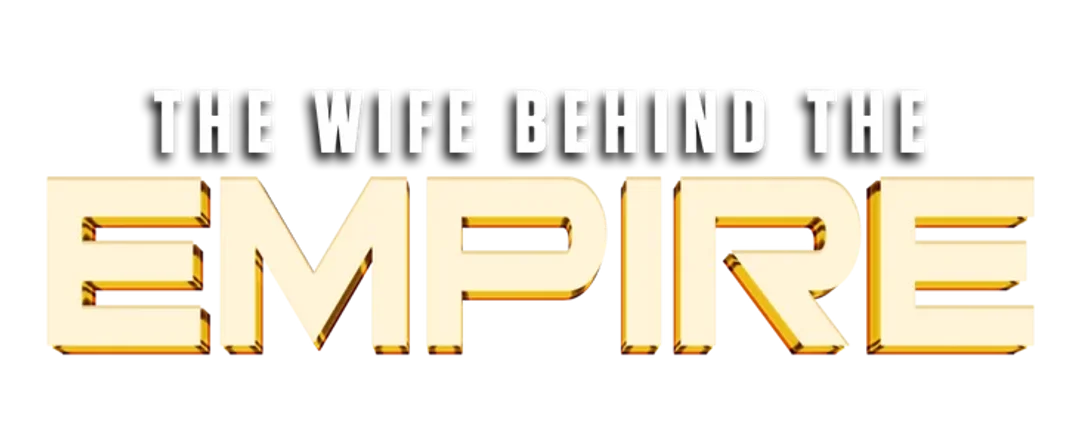 The Wife Behind the Empire