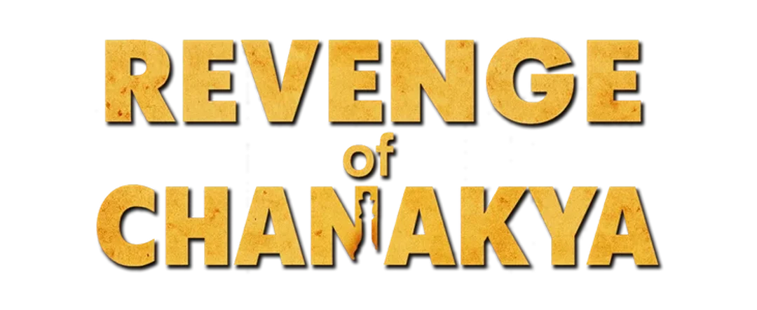 Revenge Of Chanakya