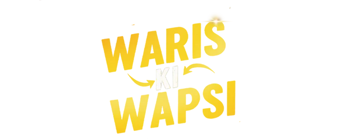 Waris Ki Wapasi