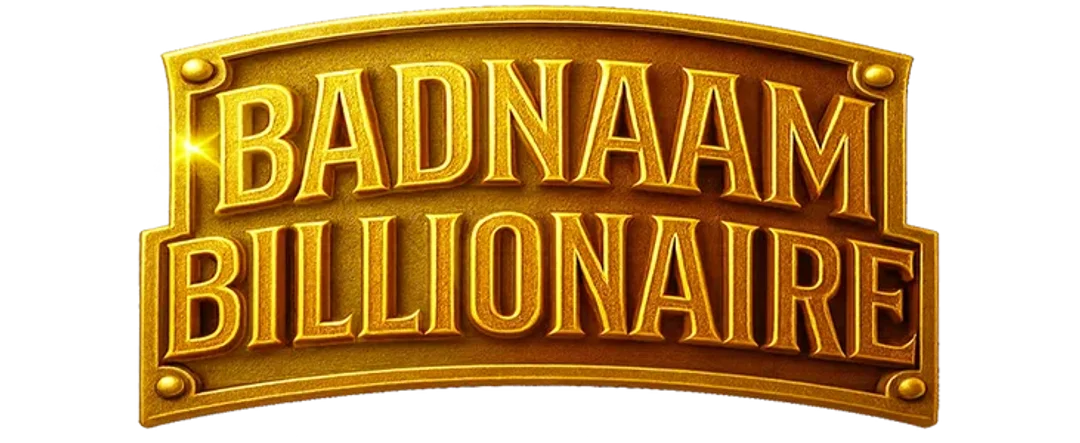Badnaam Billionaire
