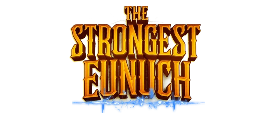 The Strongest Eunuch