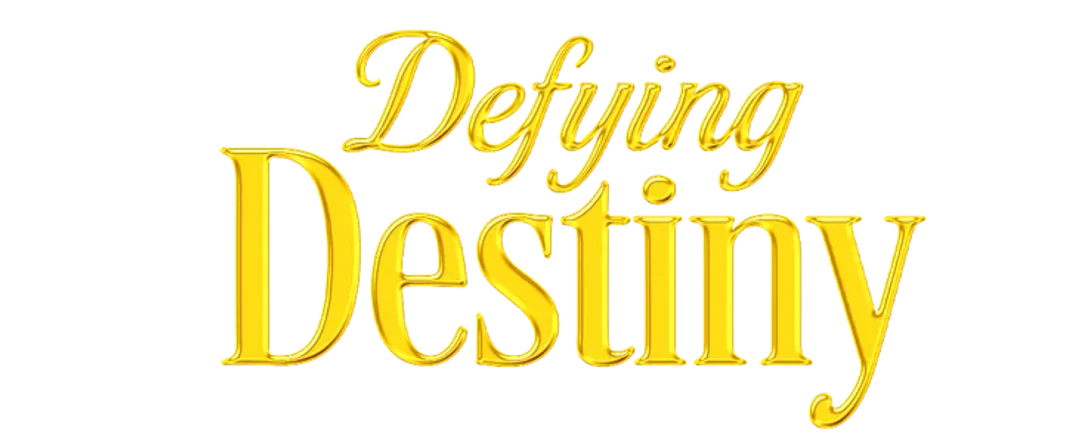 Defying Destiny