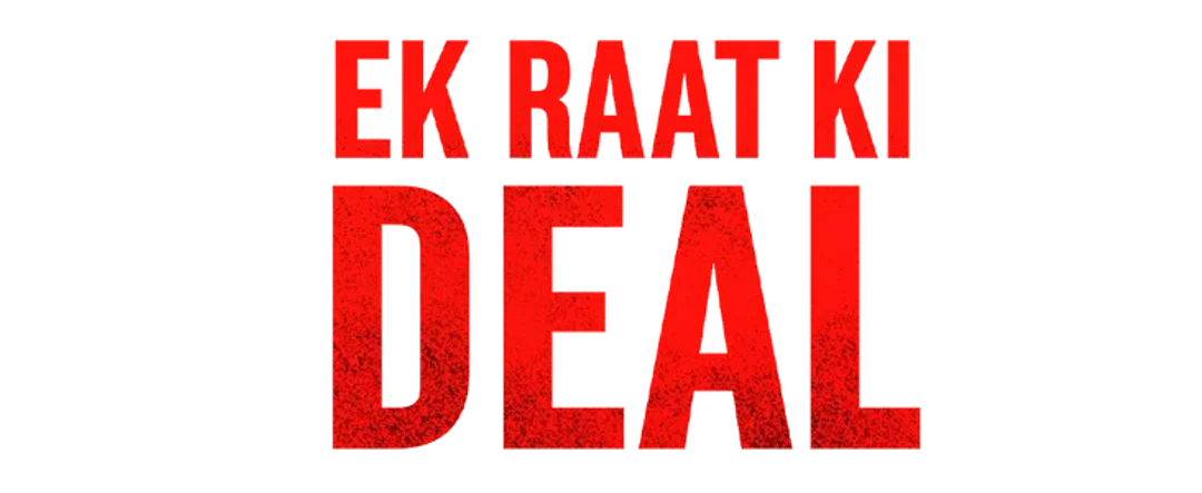 Ek Raat Ki Deal