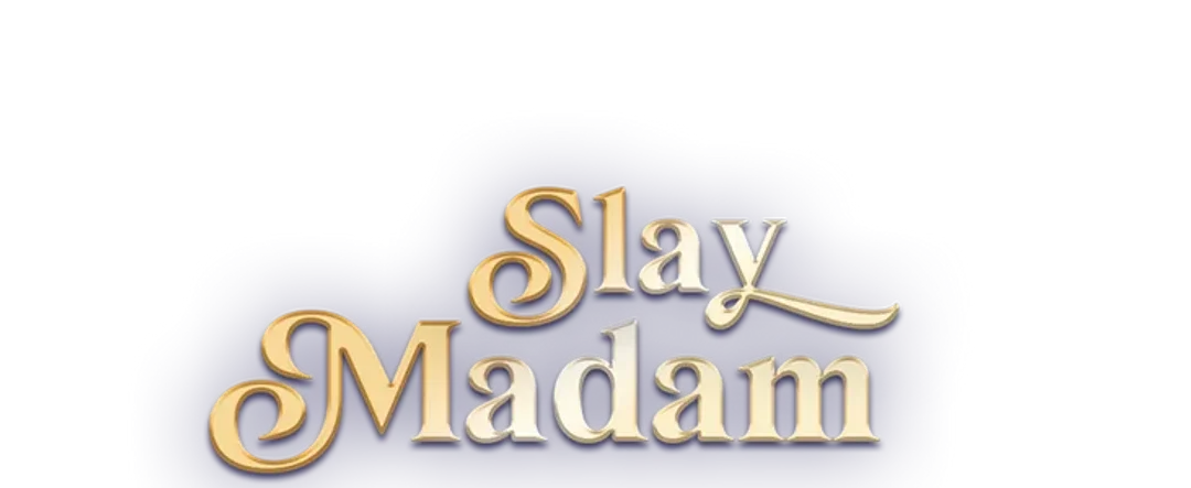 Slay Madam
