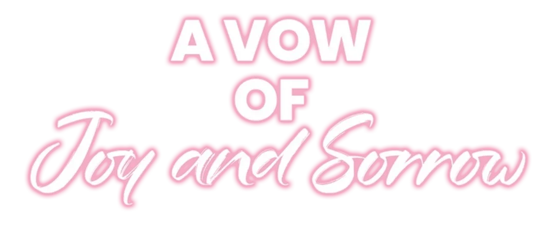 A Vow of Joy And Sorrow