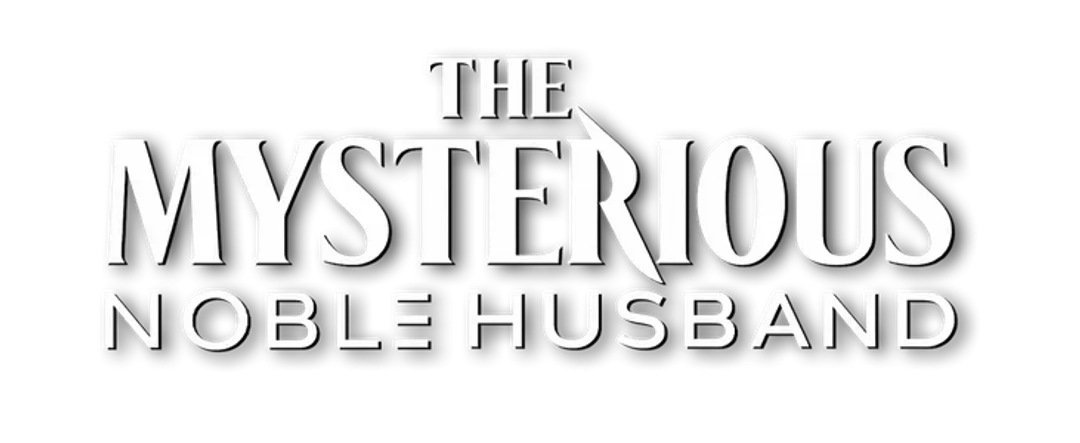 The Mysterious Noble Husband
