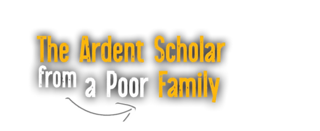 The Ardent Scholar From A Poor Family