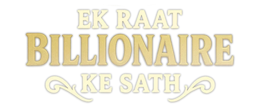 Ek Raat Billionaire Ke Sath