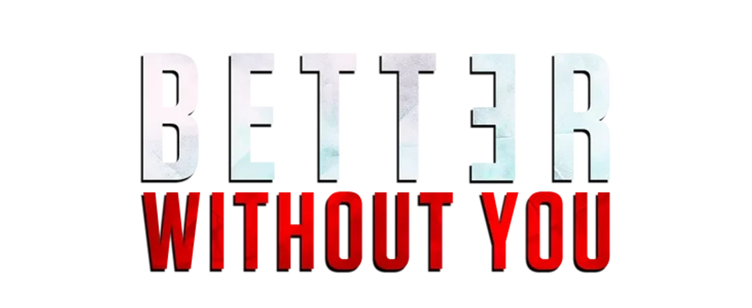 Better Without You