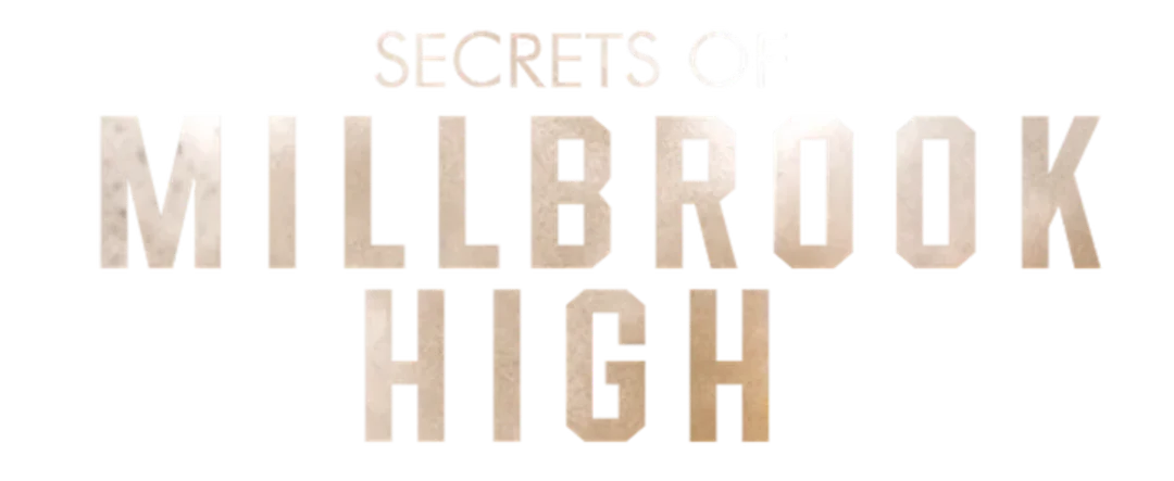 Secrets of Millbrook High 