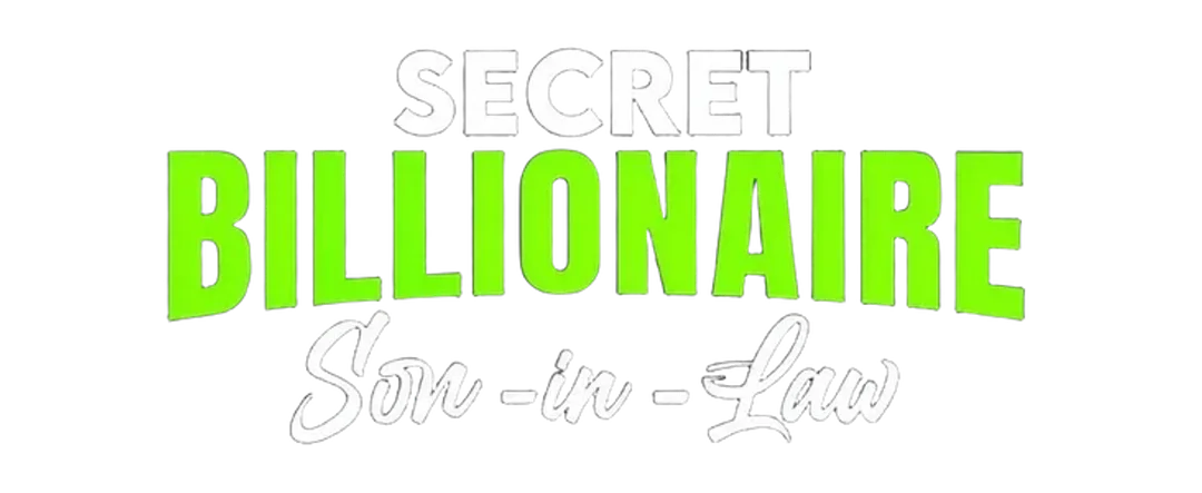 Secret Billionaire Son-in-Law