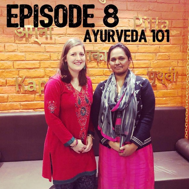 8 Ayurveda 101 A Conversation with Dr. Shari Krishna on the Basics of