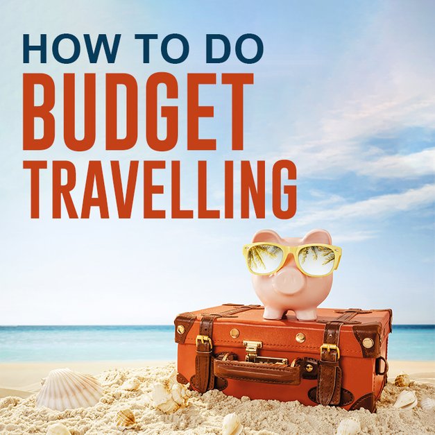 how-to-do-budget-travelling-9-do-s-and-don-t-while-travelling-in