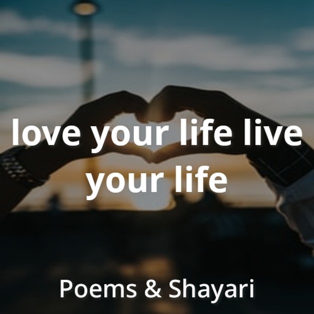 Love Your Life Live Your Life In Hindi ह न द म Kukufm