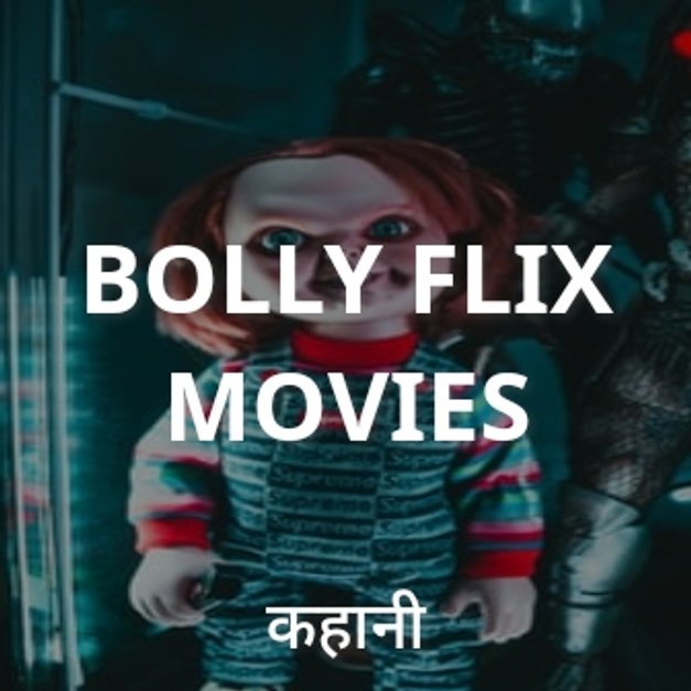 BOLLY FLIX MOVIES in Hindi हिंदी KUKUFM