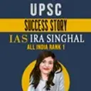 UPSC Success Story - IAS Ira Singhal