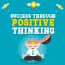 Success Through Positive Thinking 