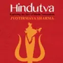 HINDUTVA : Exploring The Idea Of Hindu Nationalism